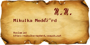 Mikulka Medárd névjegykártya